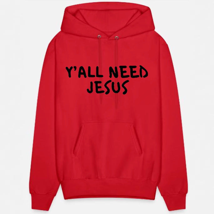 Y'all Need Jesus Hoodies