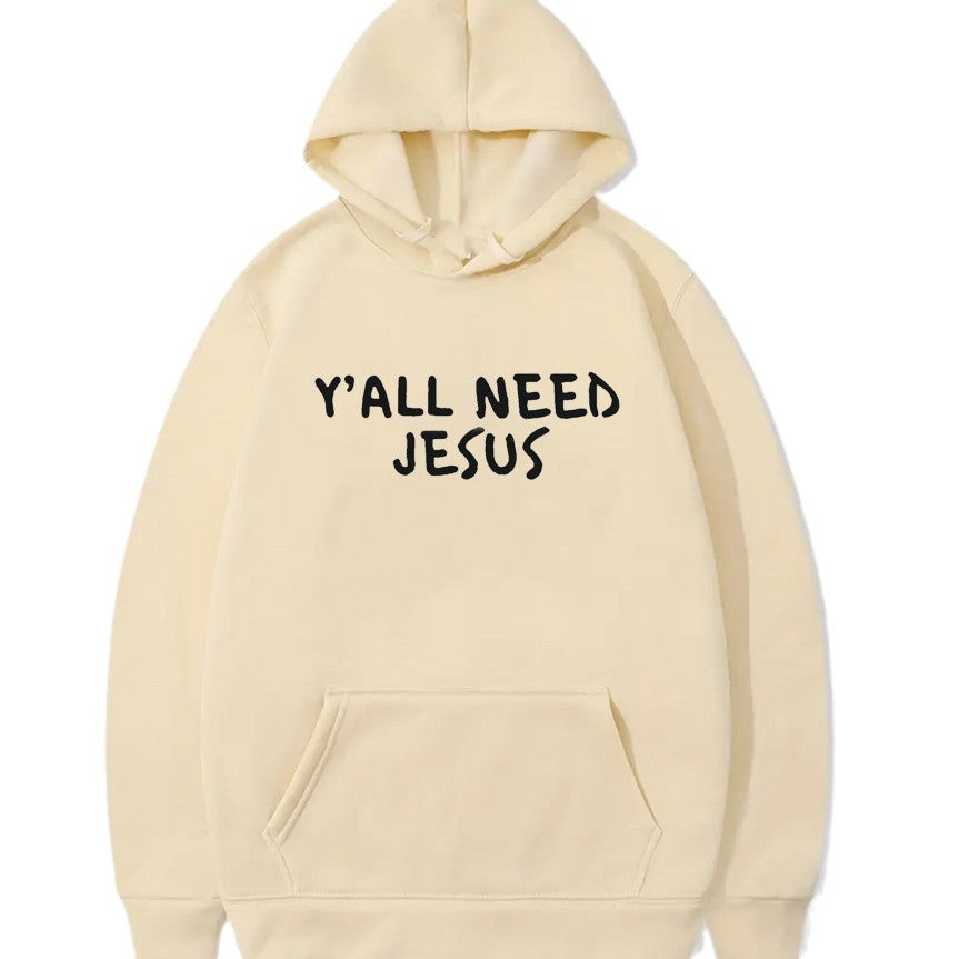 Y'all Need Jesus Hoodies