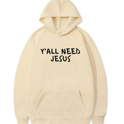 Y'all Need Jesus Hoodies