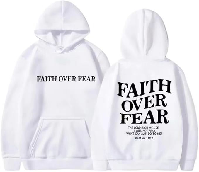 Faith Over Fear Hoodies