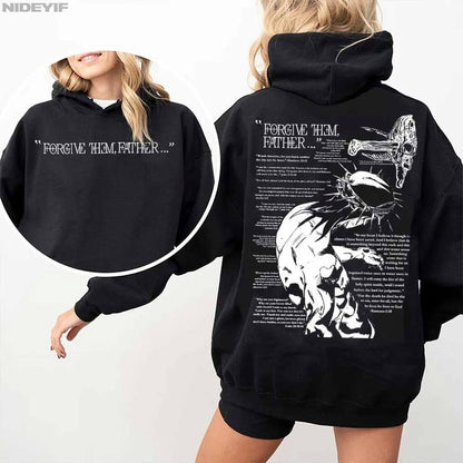 Forgive Them Father Hoodies